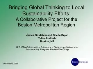 James Goldstein and Chella Rajan Tellus Institute Boston, MA