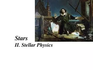 Stars II. Stellar Physics