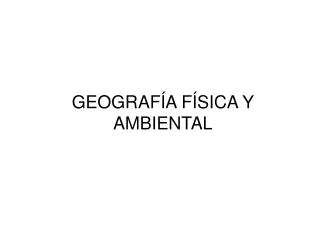 geograf a f sica y ambiental
