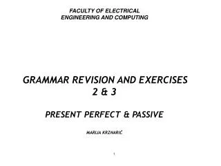 FACULTY OF ELECTRICAL ENGINEERING AND COMPUTING GRAMMAR REVISION AND EXERCISES 2 &amp; 3