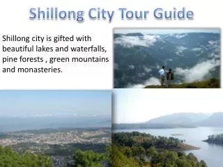 Shillong City Tour Guide - Shillong Tourism, Tourist Places