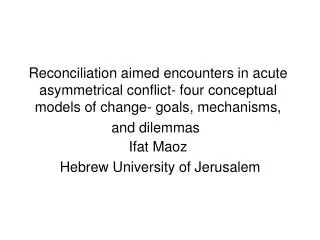 Ifat Maoz Hebrew University of Jerusalem