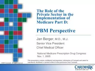 The Role of the Private Sector in the Implementation of Medicare Part D: PBM Perspective