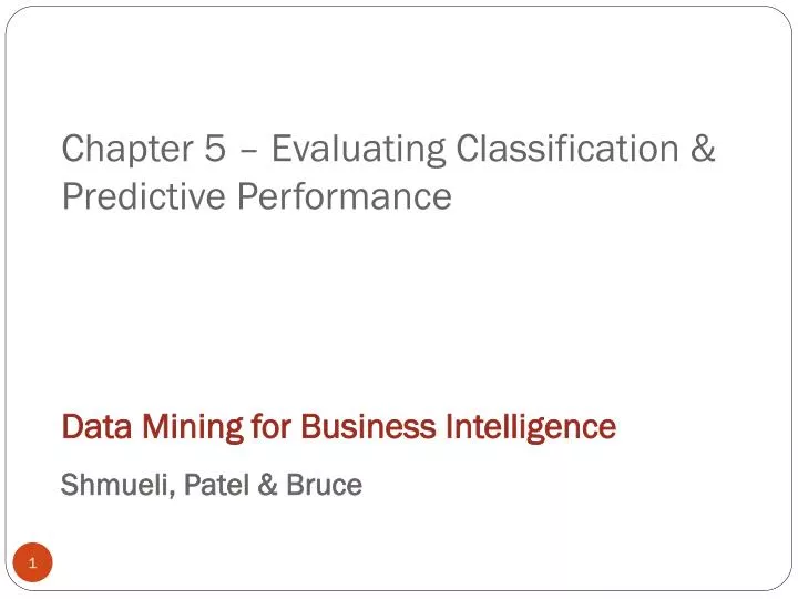 chapter 5 evaluating classification predictive performance
