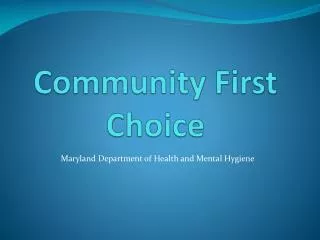Community First Choice