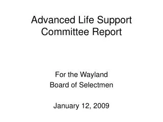 Advanced Life Support Committee Report