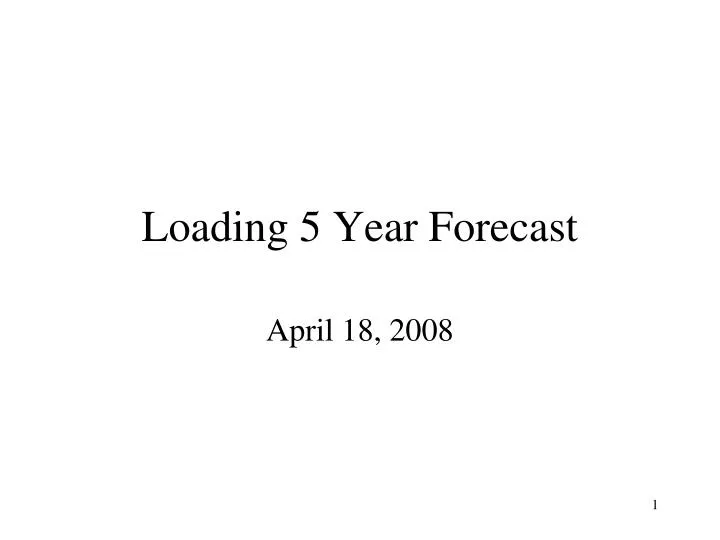 loading 5 year forecast