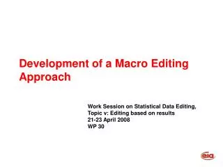 Development of a Macro Editing Approach