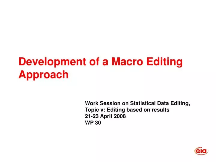 development of a macro editing approach