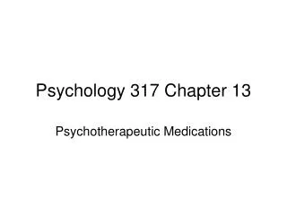 Psychology 317 Chapter 13
