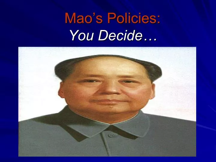 mao s policies you decide