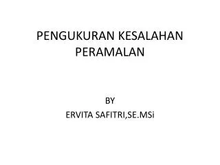 pengukuran kesalahan peramalan
