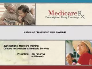 2006 National Medicare Training Centers for Medicare &amp; Medicaid Services