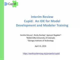 Interim Review Cupid: An IDE for Model Development and Modeler Training