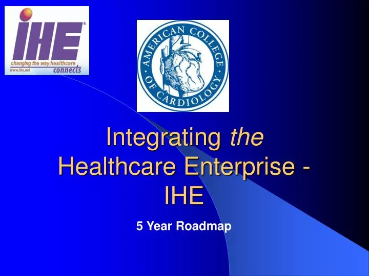 integrating the healthcare enterprise ihe