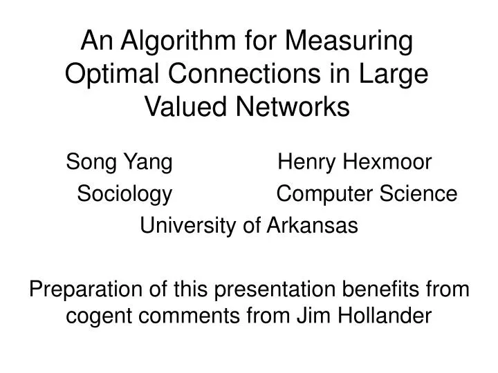 an algorithm for measuring optimal connections in large valued networks