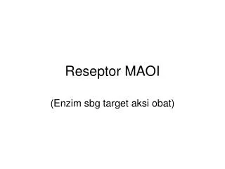 reseptor maoi