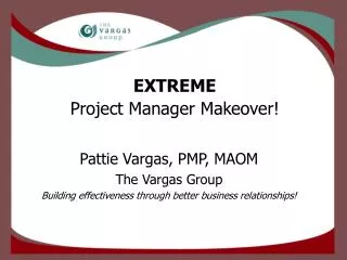 EXTREME Project Manager Makeover!