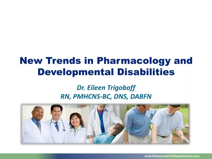 new trends in pharmacology and developmental disabilities
