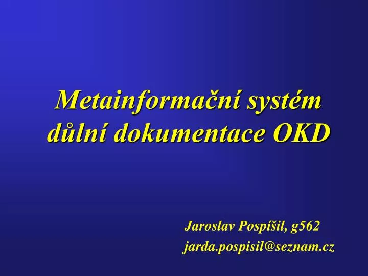 metainforma n syst m d ln dokumentace okd