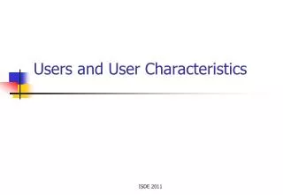 Users and User Characteristics