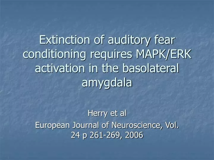 extinction of auditory fear conditioning requires mapk erk activation in the basolateral amygdala