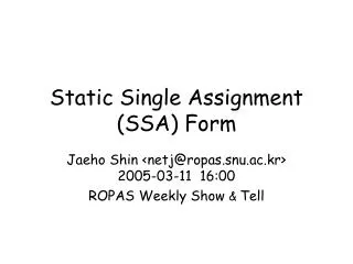 Static Single Assignment (SSA) Form