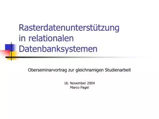 rasterdatenunterst tzung in relationalen datenbanksystemen