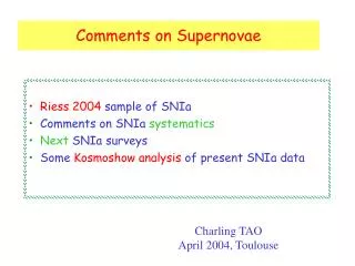 Comments on Supernovae