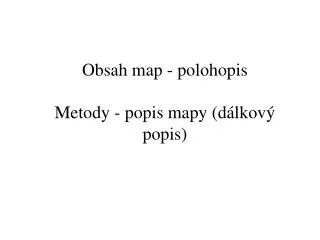 obsah map polohopis metody popis mapy d lkov popis