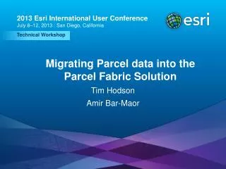 Migrating Parcel data into the Parcel Fabric Solution