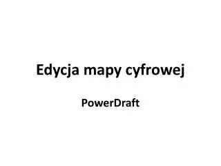 edycja mapy cyfrowej
