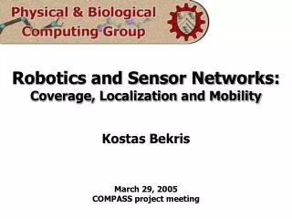 Robotics and Sensor Networks: Coverage, Localization and Mobility