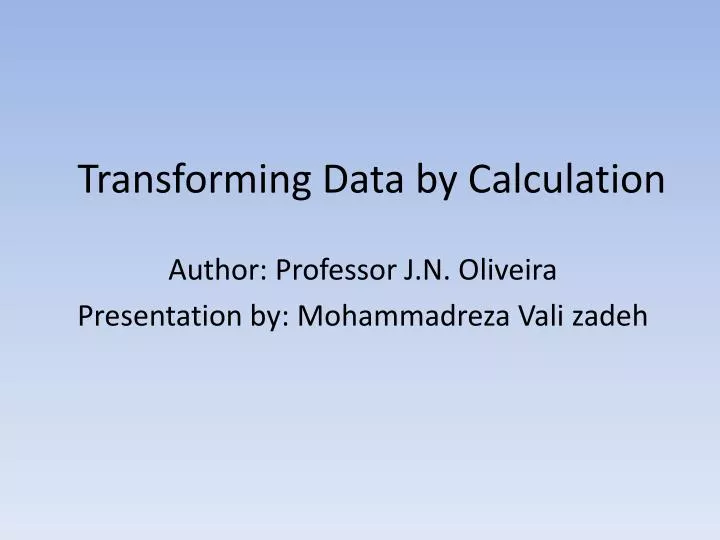 transforming data by calculation