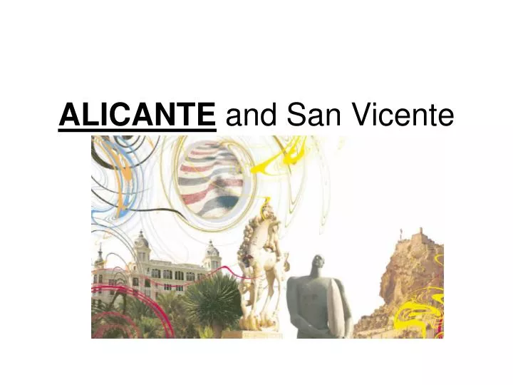 alicante and san vicente