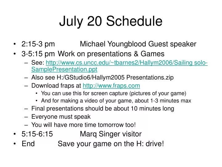 july 20 schedule