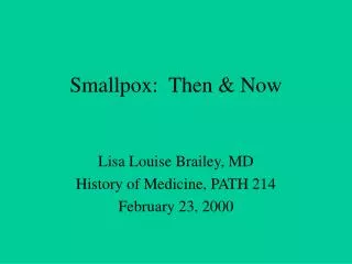 Smallpox: Then &amp; Now