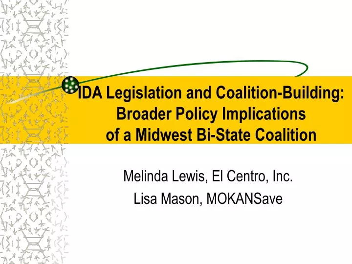 ida legislation and coalition building broader policy implications of a midwest bi state coalition
