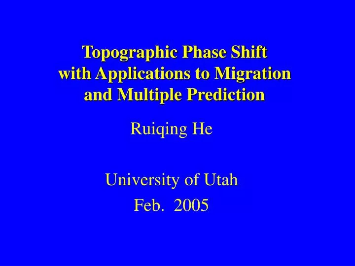 topographic phase shift with applications to migration and multiple prediction