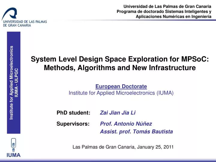 system level design space exploration for mpsoc methods algorithms and new infrastructure
