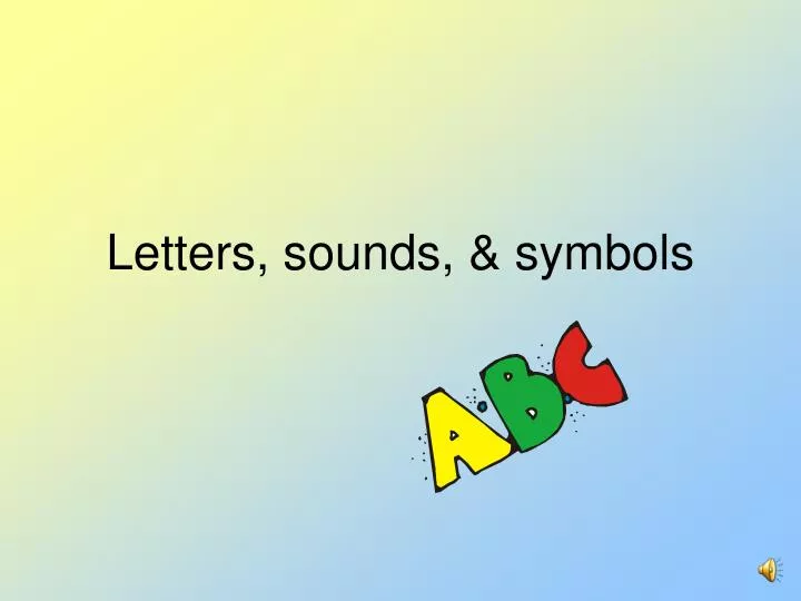 letters sounds symbols