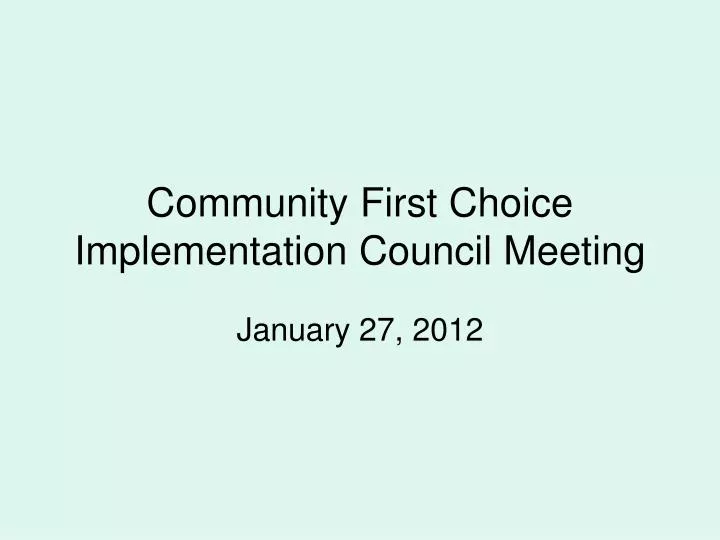 community first choice implementation council meeting