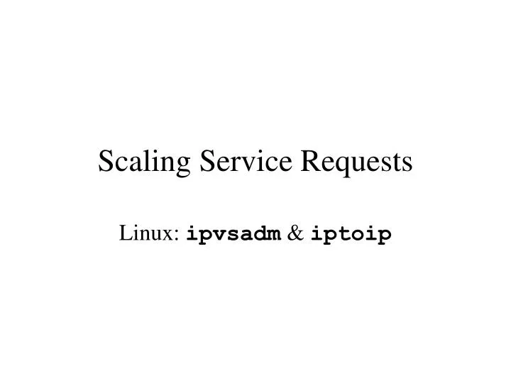 scaling service requests