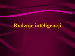 rodzaje inteligencji