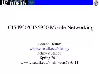 CIS 4930 / CIS 6930 Mobile Networking