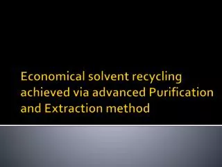 About Industrial Recovery of Solvent