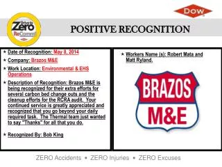 Date of Recognition: May 8, 2014 Company: Brazos M&amp;E