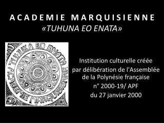 a c a d e m i e m a r q u i s i e n n e tuhuna eo enata