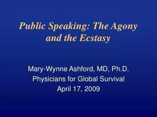 Public Speaking: The Agony and the Ecstasy