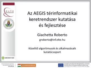 az aegis t rinformatikai keretrendszer kutat sa s fejleszt se